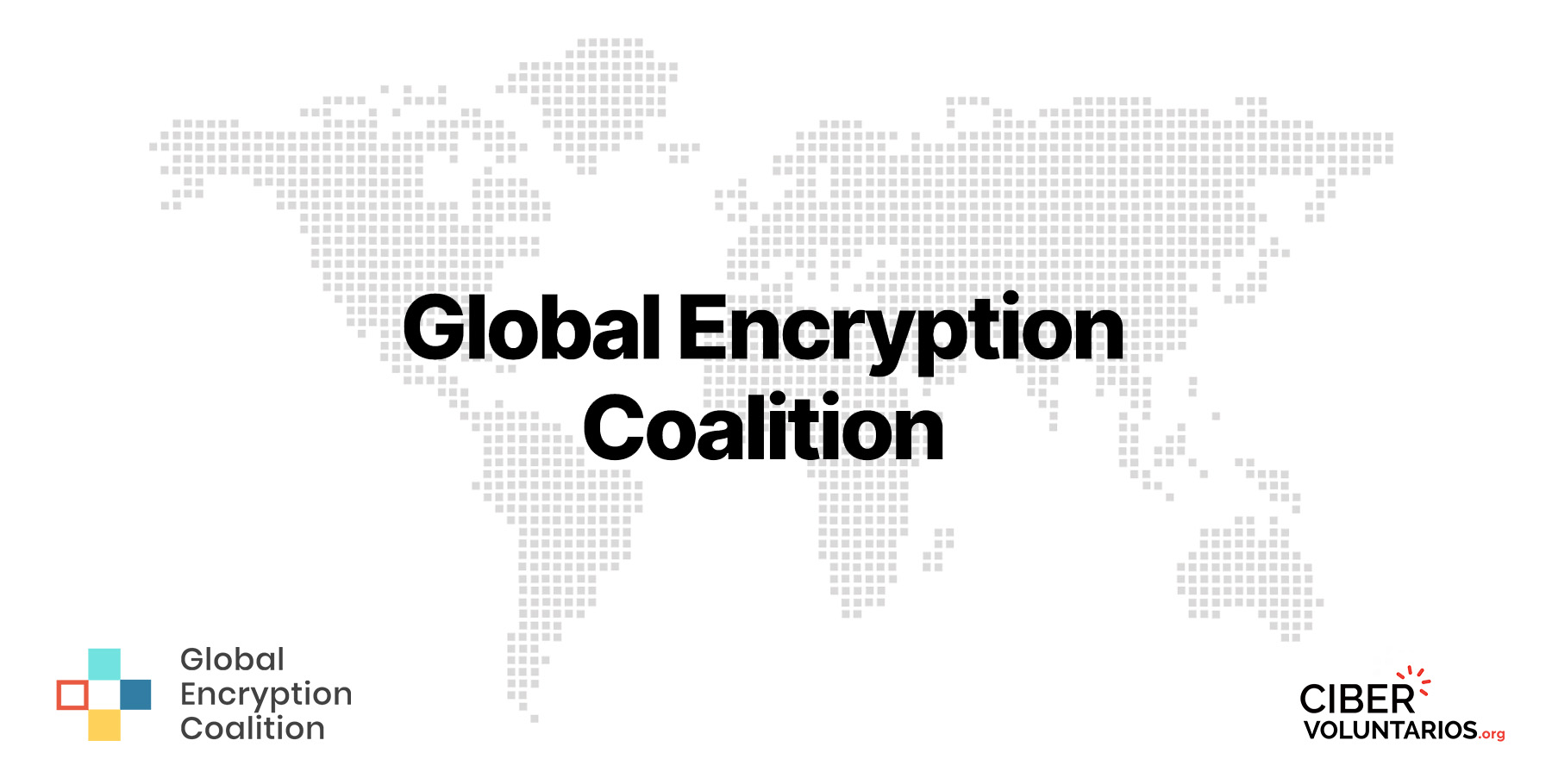 Fundación Cibervoluntarios se une a la Coalición Global de Cifrado liderada por ISOC